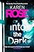 Into the Dark (Romantic Suspense, #23; Cincinnati, #5)