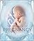 The Science of Pregnancy: The Complete Illustrated Guide from Conception to Birth (DK Human Body Guides)