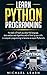 Learn python Programming: this book will teach you about the language, data analysis and algorithms and will level up your skills in computer programming ... of : Computer Pogramming ( 35+ books ) 1)