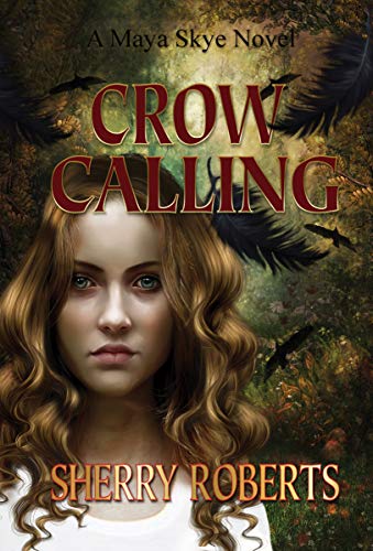 Crow Calling (Maya Skye #3)