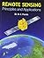 Remote Sensing: Principles and Applications
