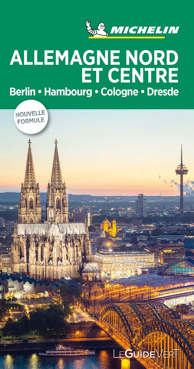 Guide Vert Alllemagne Nord et Centre : Berlin, Hambourg, Cologne, Dresde Michelin (Paperback)