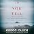 If You Tell: A True Story o...