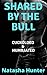 Shared by the Bull: Cuckold...