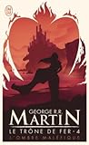 Le Trône de fer, Tome 4 : L'Ombre maléfique Le Trône de fer, Tome 4 : L'Ombre maléfique