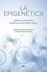 La epigenética: Cómo el entorno modifica nuestros genes (DIVULGACIÓN) (Spanish Edition)