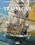 Trafalgar (De Grote Zeeslagen #2)