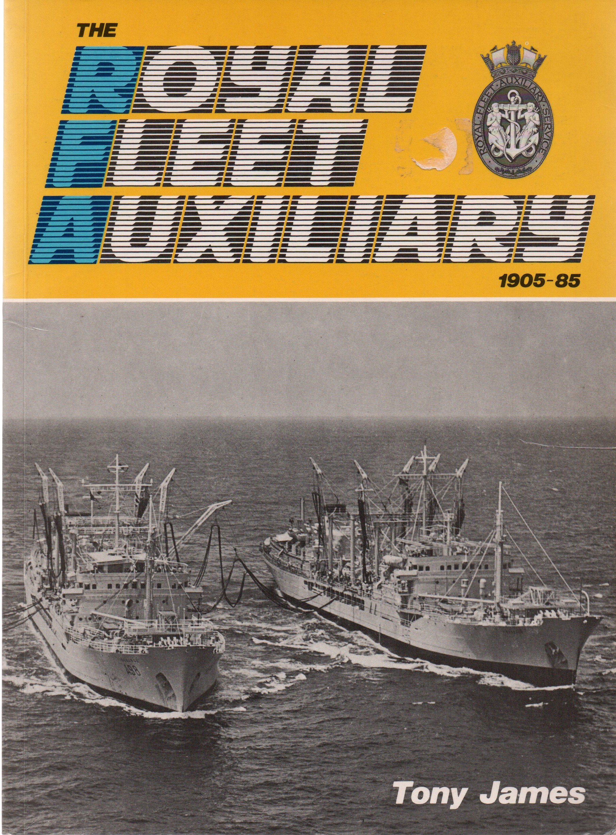 The Royal Fleet Auxiliary 1905-85 (Paperback)