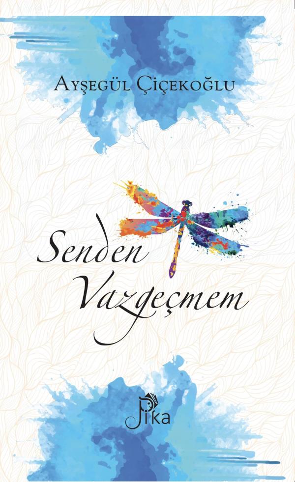 Senden Vazgeçmem (Paperback)