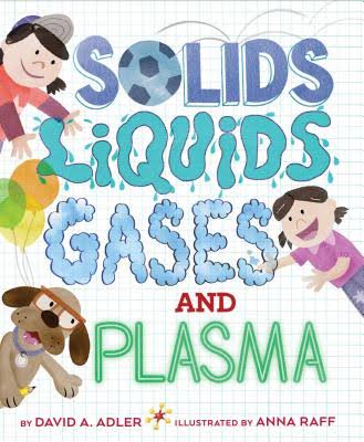 Solids, Liquids, Gases, and Plasma (Hardcover)