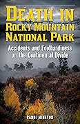Death in Rocky Mountain National Park: Accidents and Foolhardiness on the Continental Divide