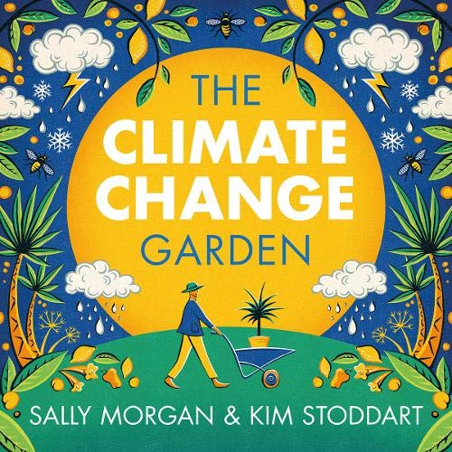 The Climate Change Garden (Paperback)