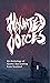 Haunted Voices