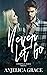 Never Let Go (Cowboys & Ang...