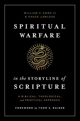 Spiritual Warfare in the Storyline of Scripture: A Biblical, Theological, and Practical Approach (Kindle Edition)