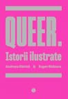 Queer. Istorii ilustrate
