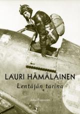 Lauri Hämäläinen : Lentäjän tarina (Hardcover)