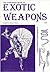 The Palladium Book of Exotic Weapons (Weapons, No 6)