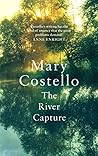The River Capture by Mary Costello