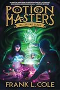 The Seeking Serum (Potion Masters, #3)