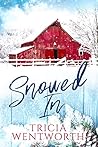 Snowed In