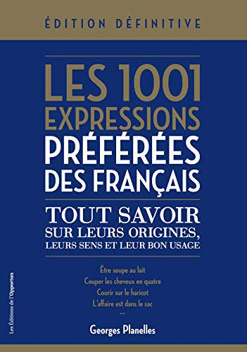 Les 1001 expressions préférées des Français (Kindle Edition)