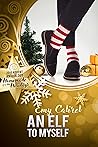 An Elf to Myself by Emy Calirel An Elf to Myself by Emy Calirel
