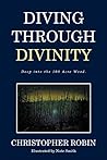 Diving Through Divinity: Deep into the 100 Acre Wood.
