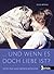 ... und wenn es doch Liebe ist? by Clive D.L. Wynne