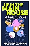 Up In The Main House & Other Stories