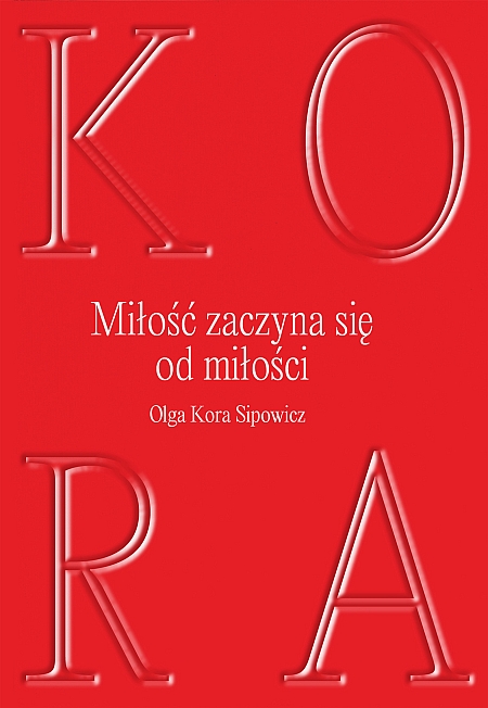 Miłość zaczyna się od miłości (Hardcover)