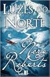 Luzes do Norte by Nora Roberts