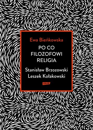 Po co filozofowi religia. Stanisław Brzozowski, Leszek Kołakowski