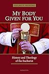 My Body Given for...