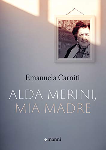 Alda Merini, mia madre (Italian Edition)