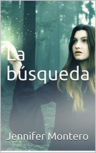 La búsqueda (El misterio de las hermanas nº 2) (Spanish Edition)