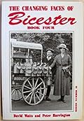 The Changing Faces of Bicester: Book Four