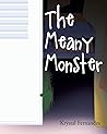 The Meany Monster The Meany Monster