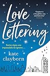 Love Lettering by Kate Clayborn