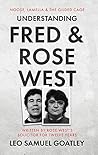 Understanding Fred and Rose West: Noose, Lamella and the Gilded Cage