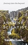 The Ancient Scientist