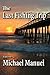 The Last Fishing Trip