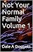 Not Your Normal Family Volu...