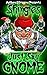 Just Say Gnome (Shingles, #23)