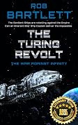 The Turing Revolt: The War Against Infinity