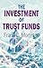 The Investment of Trust Funds by Frank C. Mortimer