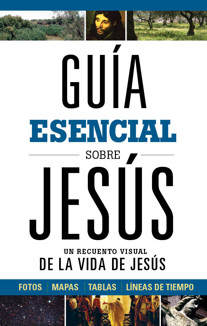 Guía esencial sobre Jesús: Un recuento visual de la Vida de Jesús (Guía esencial/ Ultimate Guide)