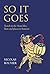 So It Goes: Travels in the Aran Isles, Xian and places in between (Eland Original)