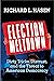 Election Meltdown by Richard L. Hasen Election Meltdown by Richard L. Hasen