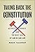 Taking Back the Constitution: Activist Judges and the Next Age of American Law